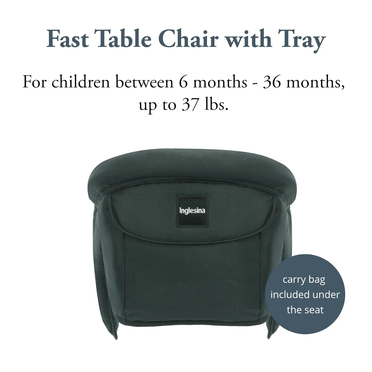 Inglesina Fast Table Chair - Dark Green   Fast Dining Tray - Portable Baby High Chair - for Babies & Toddlers up to 37 lbs -Fits Tables 0.8'' to 3.5'' Thick -Compact & Easy to Use -Travel Bag Included
