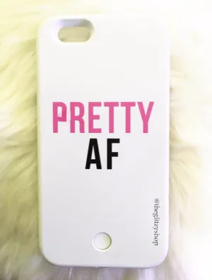 "Pretty AF" LED Selfie Case-CLEARANCE