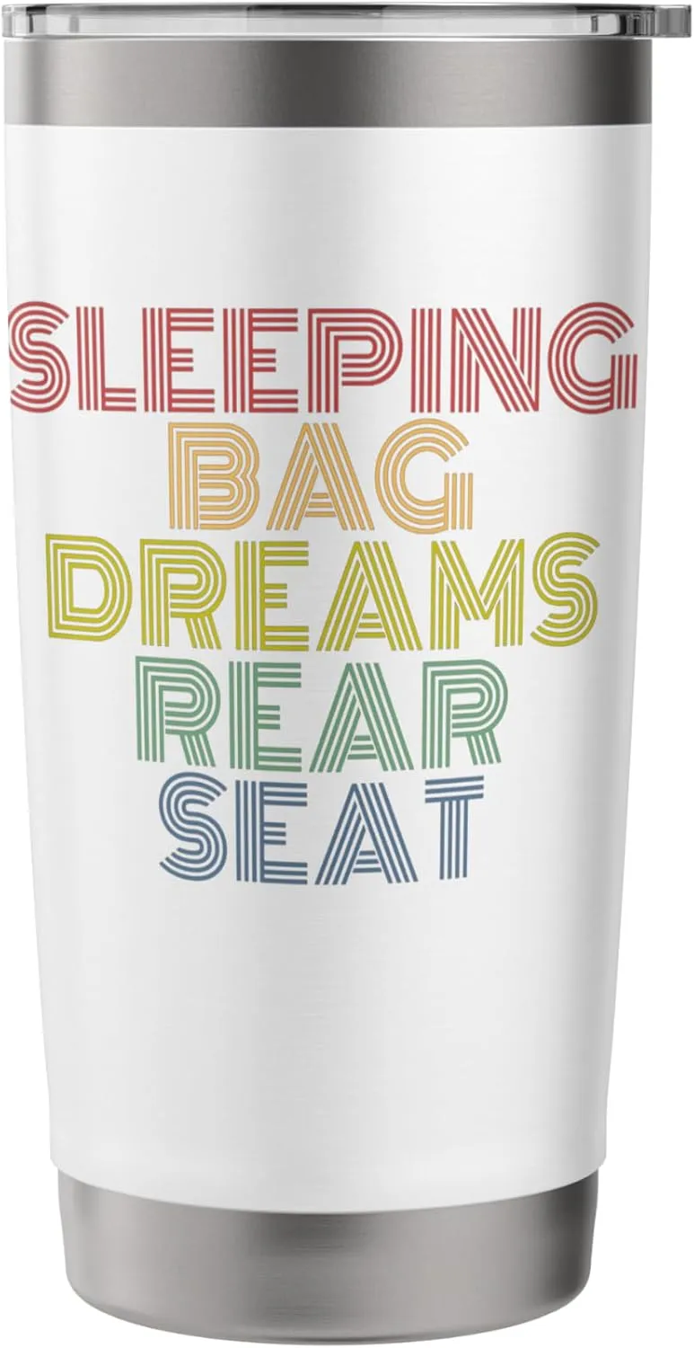 Sleeping Bag Dreams Rear Seat Vacation Retro Summer Stainless Steel Insulated Tumbler