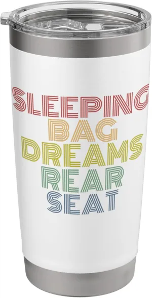 Sleeping Bag Dreams Rear Seat Vacation Retro Summer Stainless Steel Insulated Tumbler